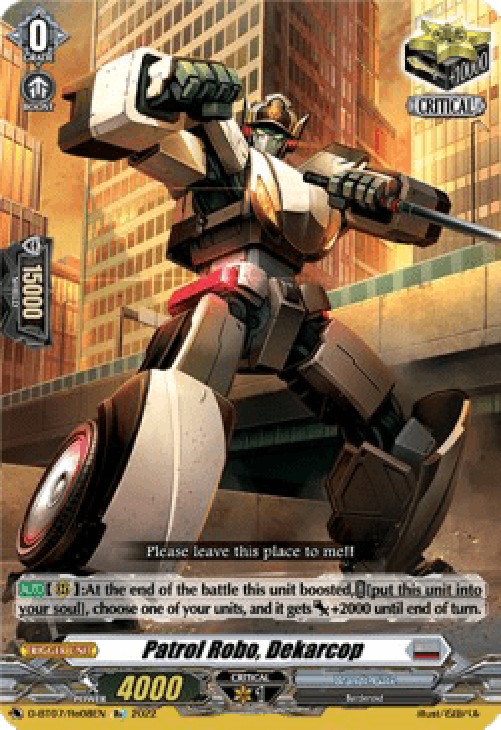 Cardfight!! Vanguard D-BT07 Patrol Robo, Dekarcop [D Format]