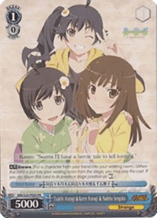 Weiss Schwarz NM/S24 Tsukihi Araragi & Karen Araragi & Nadeko Sengoku