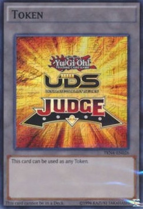 Yu-Gi-Oh! TKN4 UDS Judge Token (V.1 - Token)