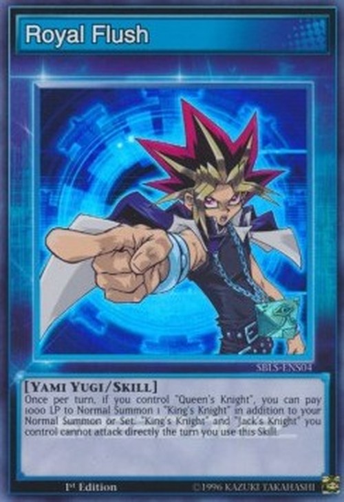 Yu-Gi-Oh! SBLS Royal Flush (Skill)