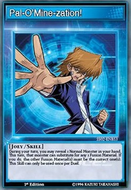 Yu-Gi-Oh! SS02 Pal-O'Mine-zation! (Skill)