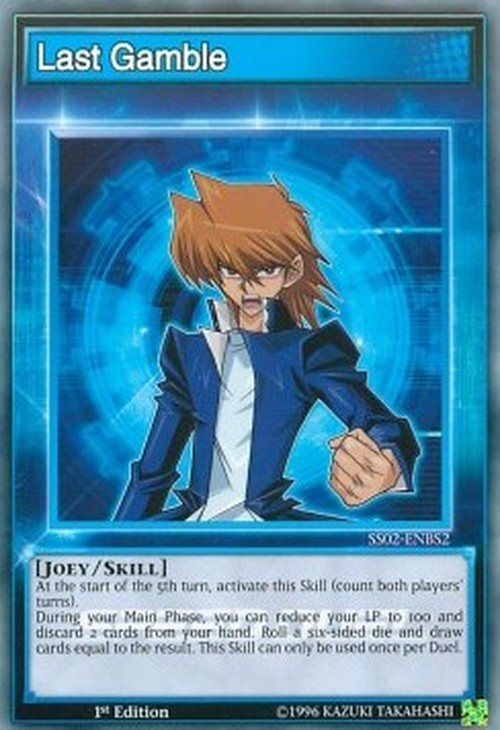 Yu-Gi-Oh! SS02 Last Gamble (Skill)