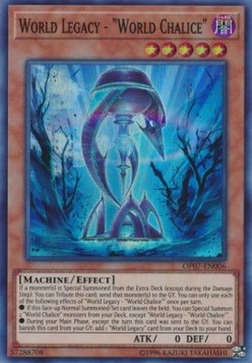 Yu-Gi-Oh! OP07 World Legacy - "World Chalice"